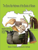 The Bona Fide Hebrews of the Books of Moses
