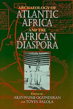 Archaeology of Atlantic Africa and the African Diaspora (Blacks in the Diaspora)