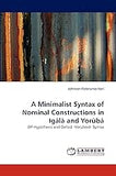 A Minimalist Syntax of Nominal Constructions in Igálà and Yorùbá