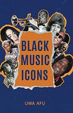 Black Music Icons (black Icons Series)