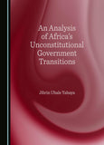An Analysis of Africa's Unconstitutional Government Transitions