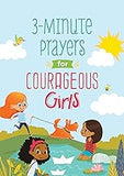 3-Minute Prayers for Courageous Girls