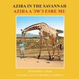 Aziba in the Savannah: English - Asante Bilingual Edition