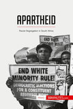 Apartheid: Racial Segregation in South Africa