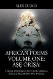 African Poems Volume One: Àṣẹ Òrìṣà!: A Praise Anthology to Yorùbá Orishas, Rituals, Traditions and Wisdom