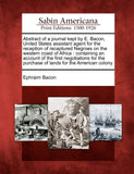 Abstract of a Journal Kept by E. Bacon, United States Assistant Agent for the Reception of Recaptured Negroes on the Western Coast of Africa: Containi