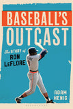Baseball's Outcast: The Story of Ron Leflore