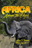 Africa: Around the Edges: Footloose Geezers Vol. III