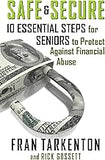 Safe and Secure: 10 Essential Steps for Seniors to Protect Against Financial Abuse