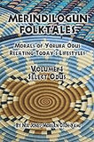 Merindilogun Folktales: Morals Of Yoruba Odus Relating Today's Lifestyles (Select Odus)
