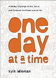One Day at a Time: A 60-Day Challenge to See, Serve, and Celebrate the People around You