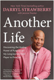 Another Life: Discovering the Healing Power of Purpose on My Long Journey from Player to Preacher