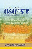 Awọn Ipilẹ Igbagbọ: Àìsáyà 58 Ilé Ìkọ́ni Alágbèéká (Yoruba Edition)