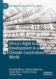 Africa's Right to Development in a Climate-Constrained World (2023)