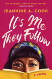 It's Me They Follow