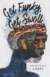 Get Funky, Get Swoll