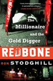 Redbone: The Millionaire and the Gold Digger