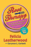 Root Therapy: How to Love Your Hair (and Find Yourself)