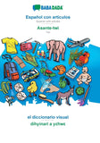 Espanol con articulos - Asante-twi, el diccionario visual: BABADADA Spanish with articles - Twi, visual dictionary