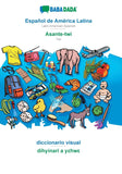 Espanol de America Latina - Asante-twi, diccionario visual: BABADADA Latin American Spanish - Twi, visual dictionary
