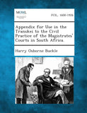 Appendix for Use in the Transkei to the Civil Practice of the Magistrates' Courts in South Africa.