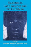 Blackness in Latin America and the Caribbean: Social Dynamics and Cultural Transformations Vol. 2