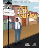 Rourke Educational Media O.W. Gurley, Leaders Like Us Series, Guided Reading Level G Reader (Volume 14)