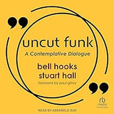 Uncut Funk: A Contemplative