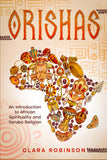 Orishas: An Introduction to African Spirituality and Yoruba Religion (hardcover)