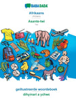 Afrikaans - Asante-twi, geillustreerde woordeboek: BABADADA Afrikaans - Twi, visual dictionary