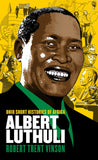 Albert Luthuli (Ohio Short Histories of Africa)