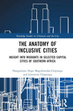 The Anatomy of Inclusive Cities: Insight Into Migrants in Selected Capital Cities of Southern Africa