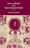 Jews and Blacks in the Early Modern World