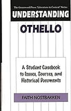Understanding Othello: A Student Casebook to Issues, Sources, and Historical Documents