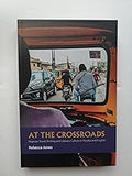 At the Crossroads: Nigerian Travel Writing and Literary Culture in Yoruba and English (African Articulations, 7)