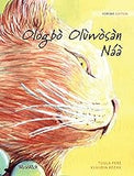 Ológbò Olùwòsàn Náà: Yorùbá Edition of The Healer Cat (Yoruba Edition)