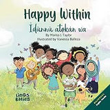 Happy within/ Ìdùnnú atọkàn wa: (Bilingual Children's book English Yoruba) 1st edition (Yoruba Edition)