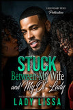 Stuck Between My Wife and My Ol' Lady