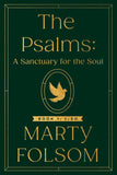 The Psalms: A Sanctuary for the Soul: Book 1: 1-30