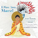 I See You, Mara!: A Story in Playful Rhyme from the Buddhist Sutras