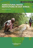 Agricultural Water Institutions in East Africa