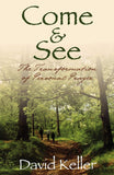Come and See: The Transformation of Personal Prayer