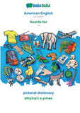 American English - Asante-twi, pictorial dictionary: BABADADA US English - Twi, visual dictionary