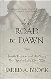 The Road to Dawn: Josiah Henson and the Story That Sparked the Civil War