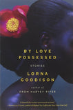 By Love Possessed: Stories