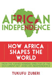 African Independence: How Africa Shapes the World