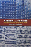 Africa and France: Postcolonial Cultures, Migration, and Racism
