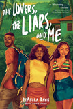 The Lovers, the Liars, and Me