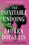 The Inevitable Undoing of Zahara Douglass
