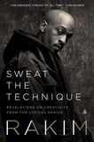 Sweat the Technique: Revelations on Creativity from the Lyrical Genius